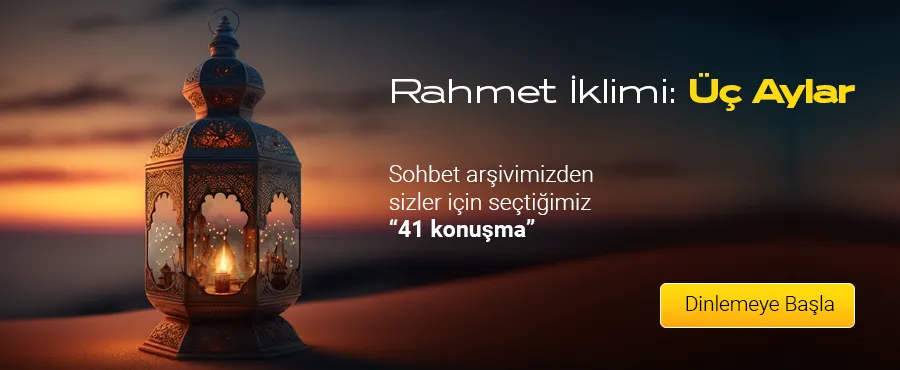 Rahmet İklimi: Üç Aylar